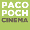 Paco Poch Cinema